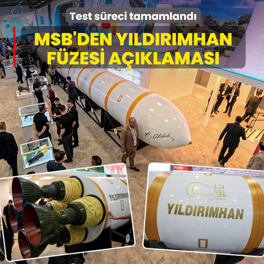 Test s�reci tamamland�! MSB'den Y�ld�r�mhan f�zesi a��klamas�