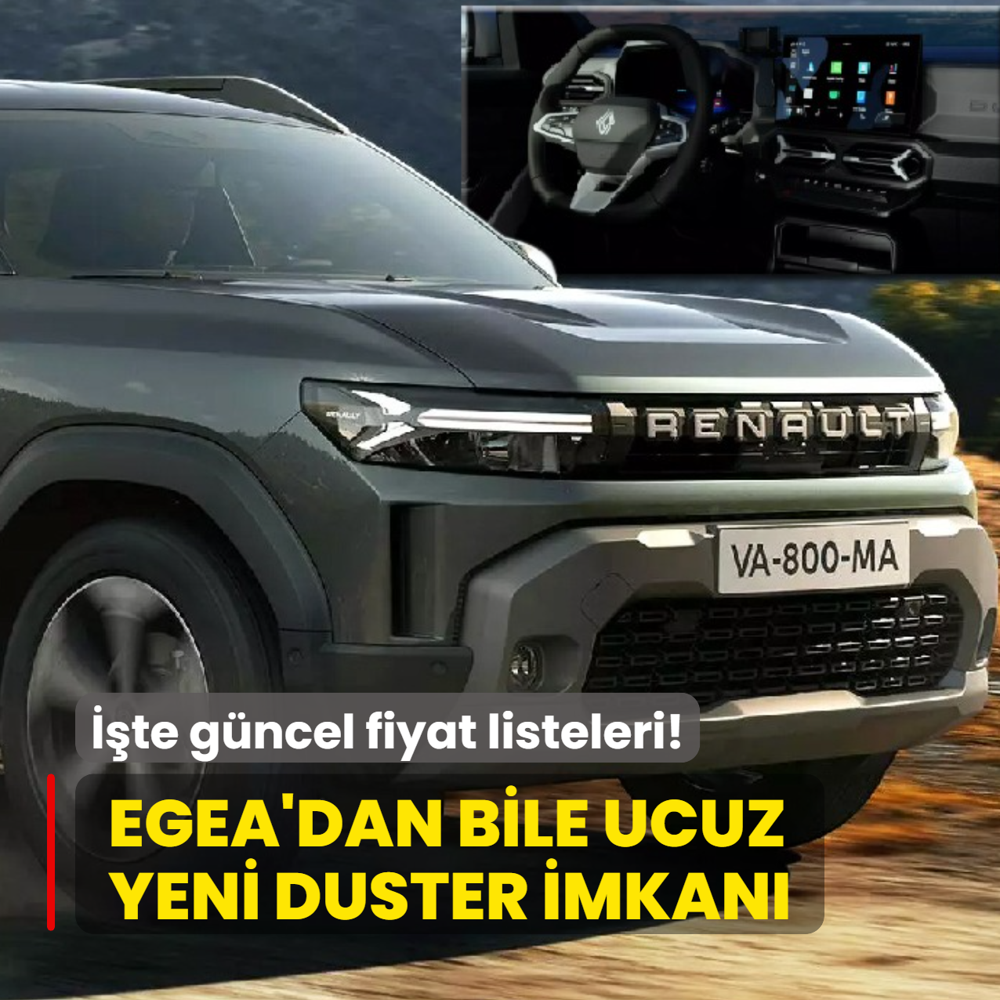 Renault duyurdu: Egea'dan bile ucuz SUV imkan�! ��te g�ncel Yeni Duster fiyat listesi...