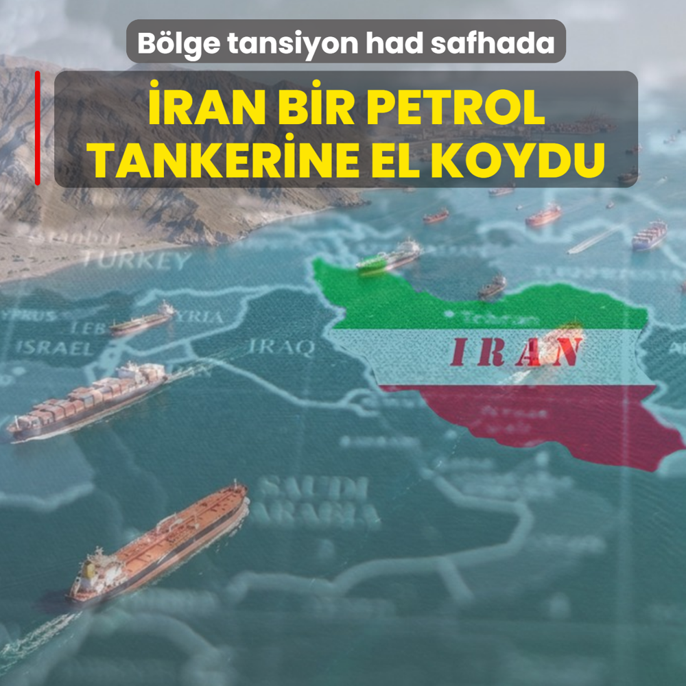 B�lge tansiyon had safhada! �ran bir petrol tankerine el koydu