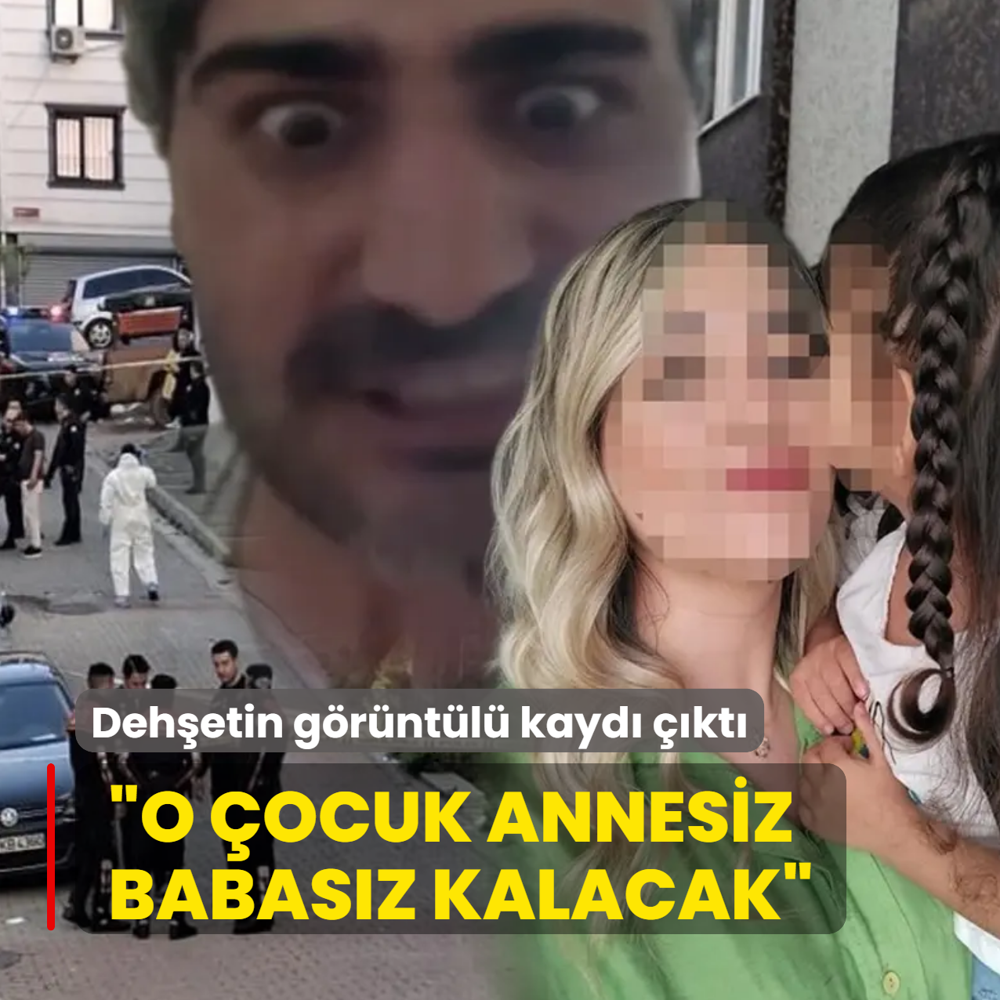 Deh�etin g�r�nt�l� kayd� ��kt�: O �ocuk annesiz babas�z kalacak