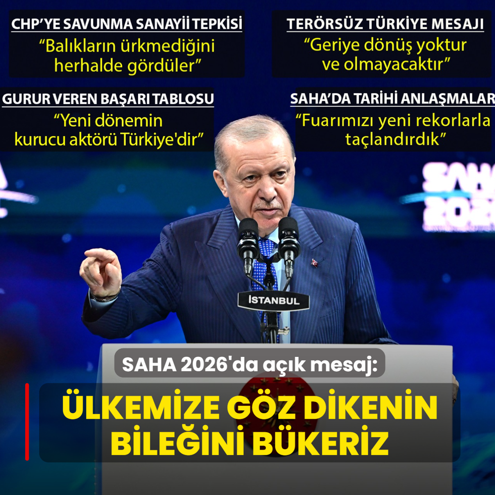 Ba�kan Erdo�an'dan SAHA 2026'da a��k mesaj: �lkemize g�z dikenin bile�ini b�keriz