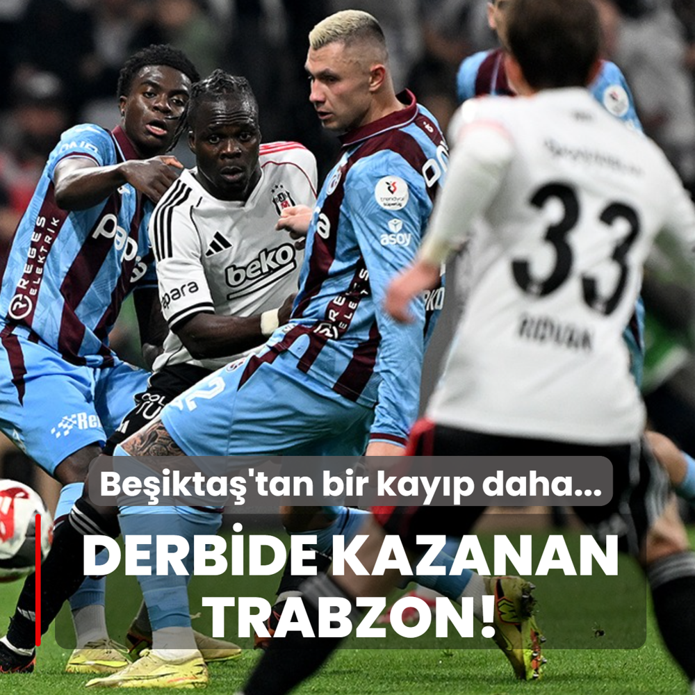 Derbide kazanan Trabzon! Be�ikta�'tan bir kay�p daha...