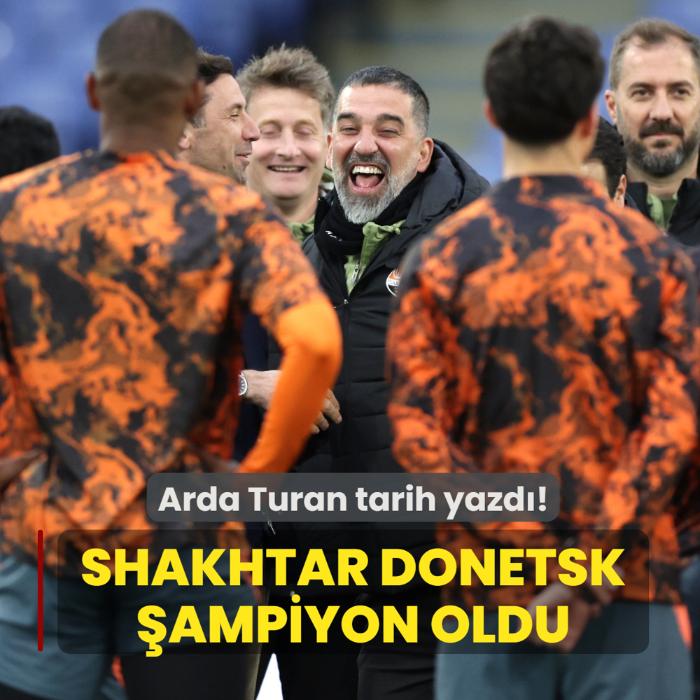 �lk sezonunda tarih yazd�! Arda Turanl� Shakhtar Donetsk �ampiyon oldu