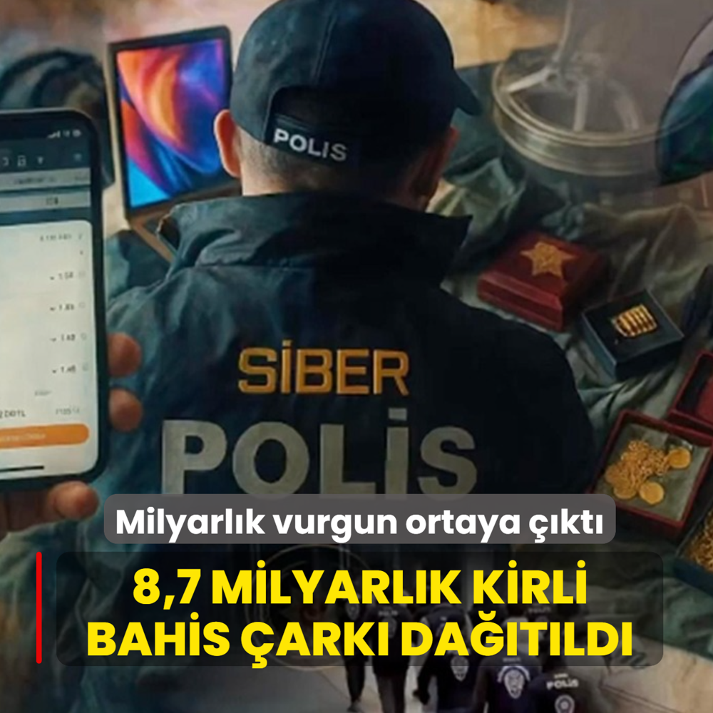 8,7 milyarl�k kirli bahis �ark� da��t�ld�! Milyarl�k vurgun ortaya ��kt�
