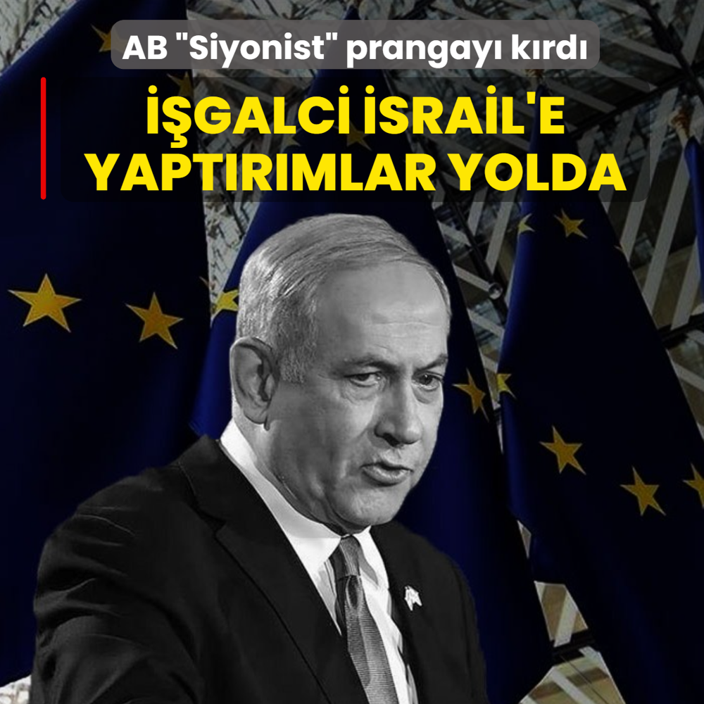 AB �Siyonist� prangay� k�rd�... ��galci �srail'e yapt�r�mlar yolda