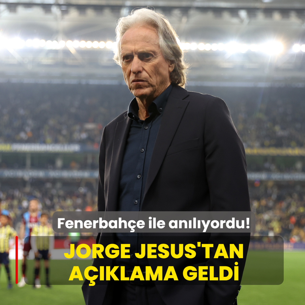 Fenerbah�e ile an�l�yordu! Jorge Jesus'tan a��klama geldi