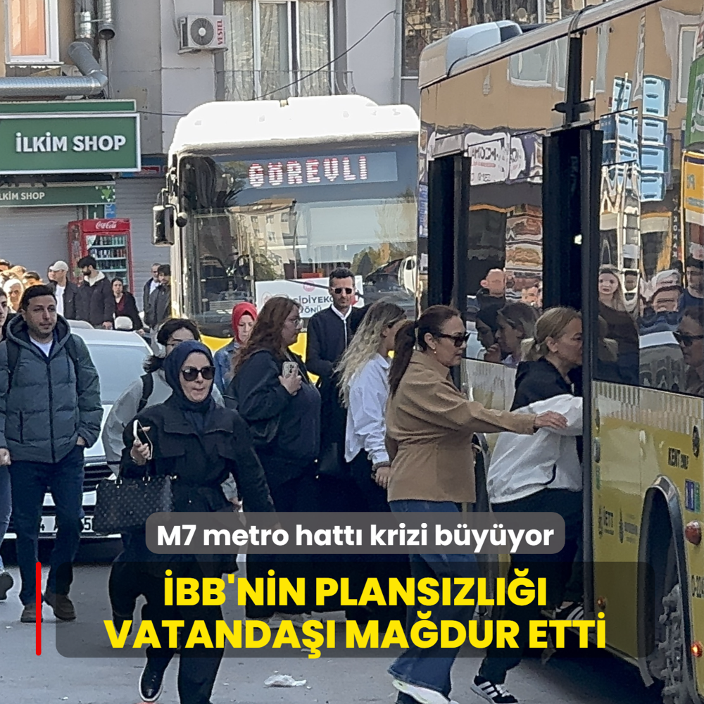 M7 metro hatt� krizi b�y�yor... �BB'nin plans�zl��� vatanda�� ma�dur etti