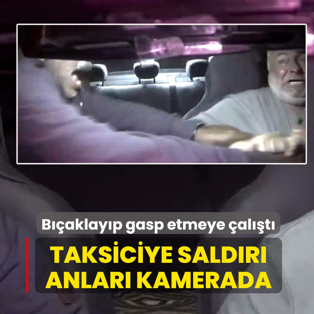 B��aklay�p gasp etmeye �al��t�: Taksiciye sald�r� anlar� kamerada