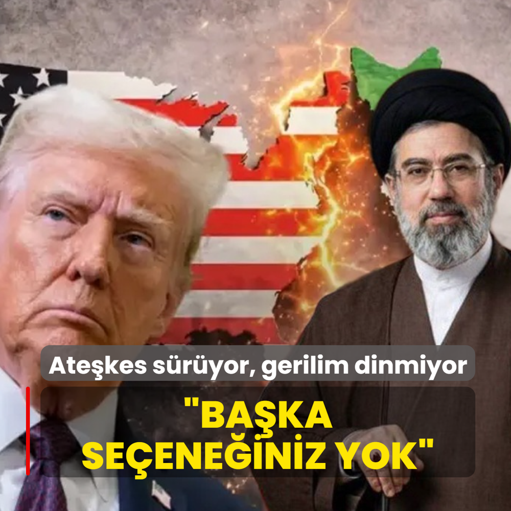 Ate�kes s�r�yor, gerilim dinmiyor: Kabul etmekten ba�ka se�ene�iniz yok