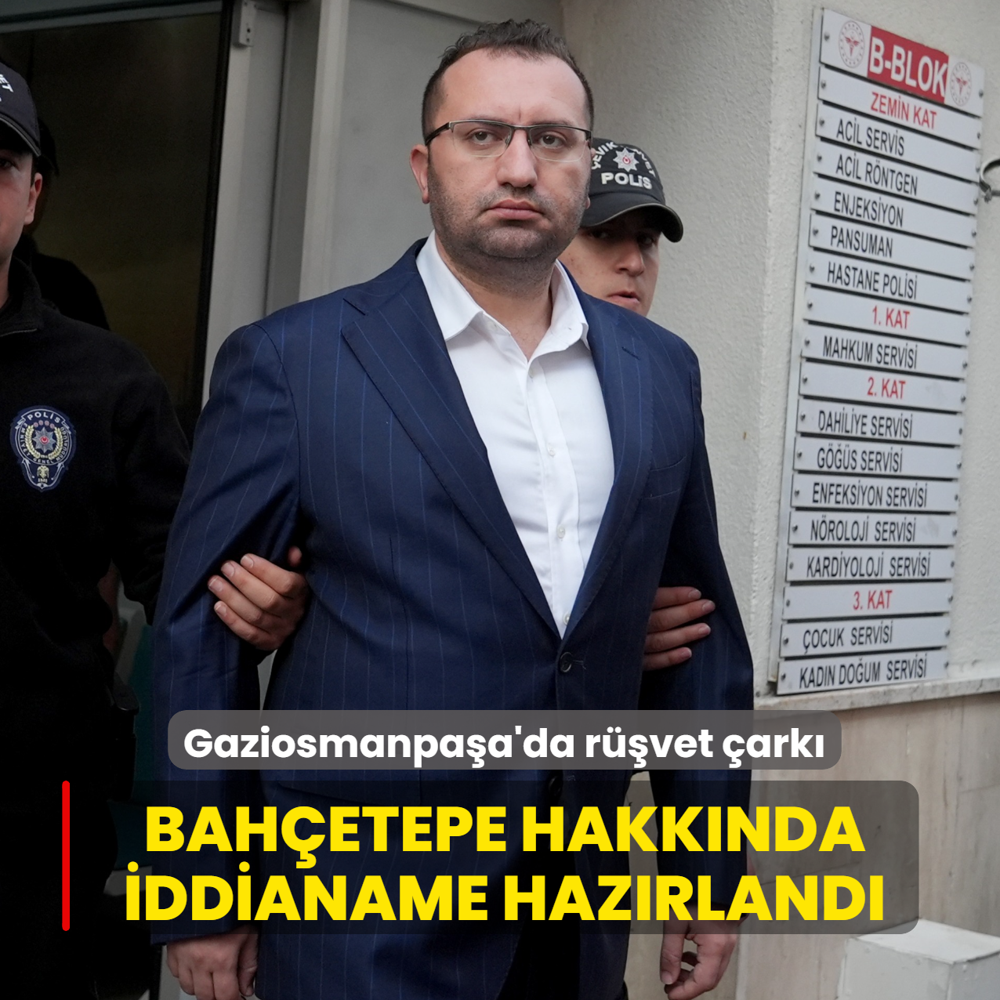 Gaziosmanpa�a Belediyesi'nde r��vet �ark�: Hakan Bah�etepe hakk�nda iddianame haz�rland�