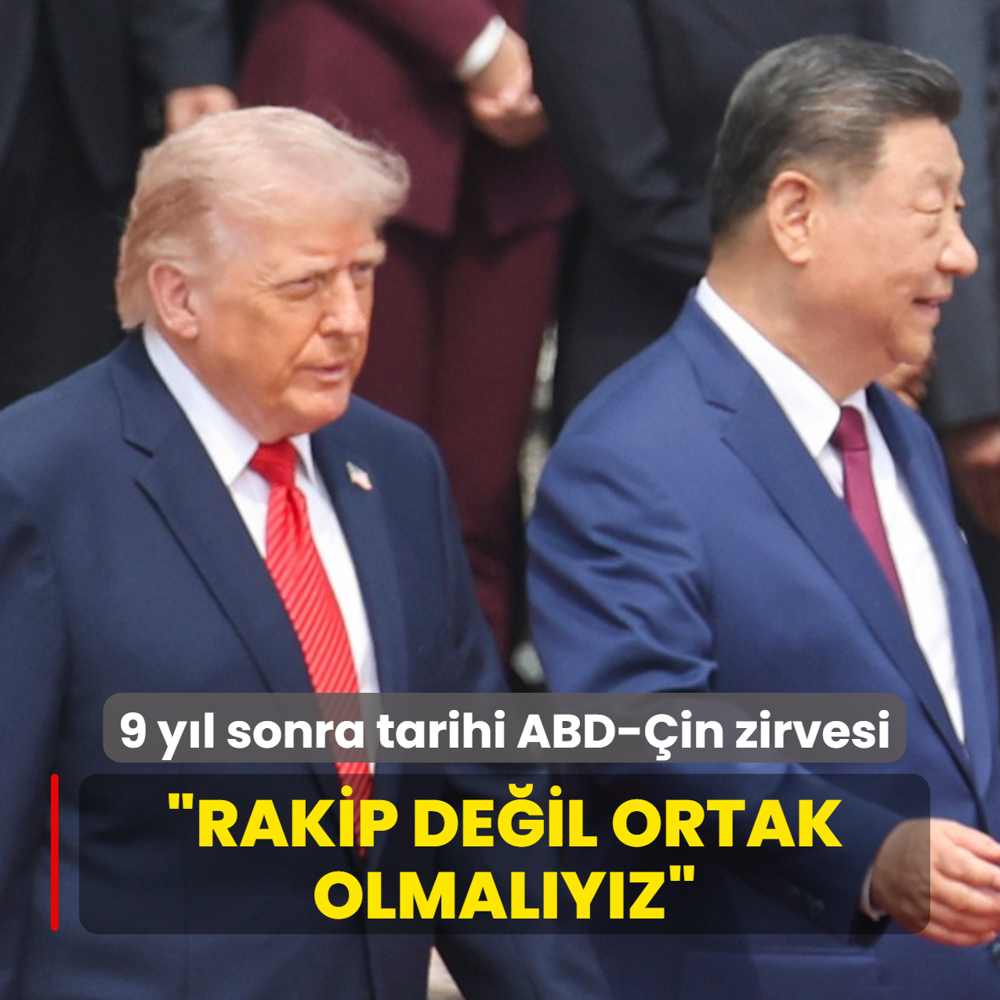 9 y�l sonra tarihi ABD-�in zirvesi: Rakip de�il ortak olmal�y�z