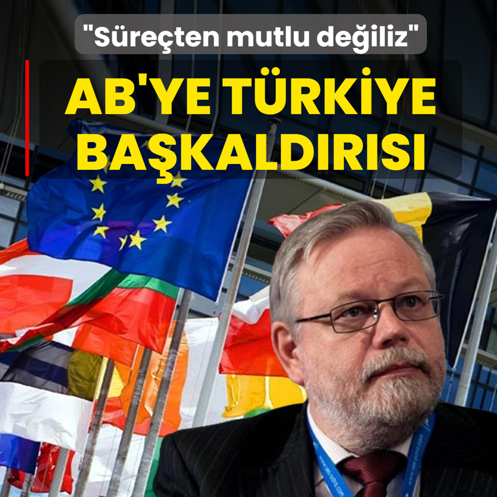 AB'ye i�eriden T�rkiye ba�kald�r�s�: S�re�ten mutlu de�iliz