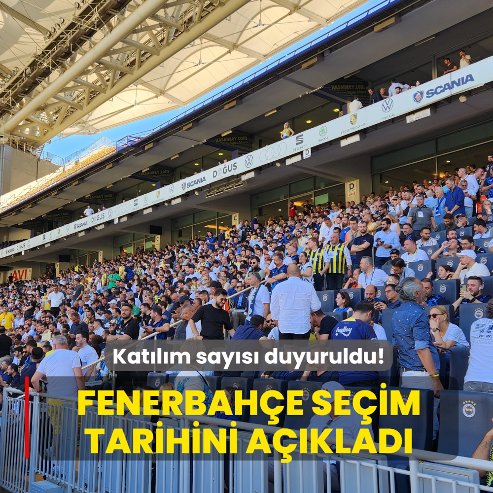 Fenerbah�e se�im tarihini a��klad�! Kat�l�m say�s� duyuruldu
