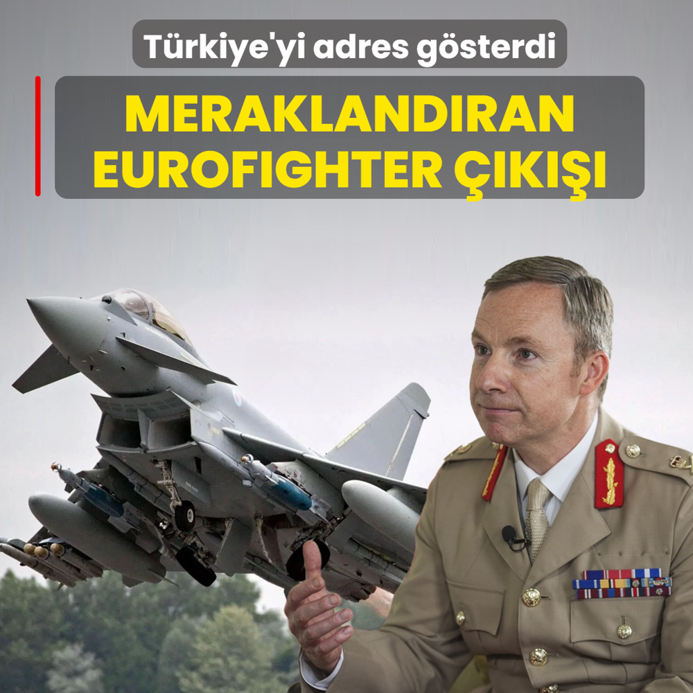 Merakland�ran Eurofighter ��k���! �ngiliz Tu�general T�rkiye'yi adres g�sterdi