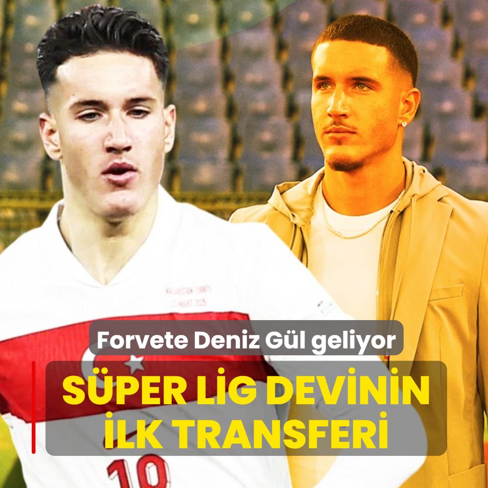 Forvete Deniz G�l geliyor! S�per Lig devinin ilk transferi