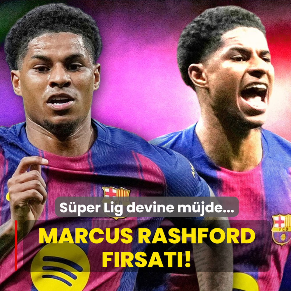 Marcus Rashford f�rsat�! S�per Lig devine m�jde...