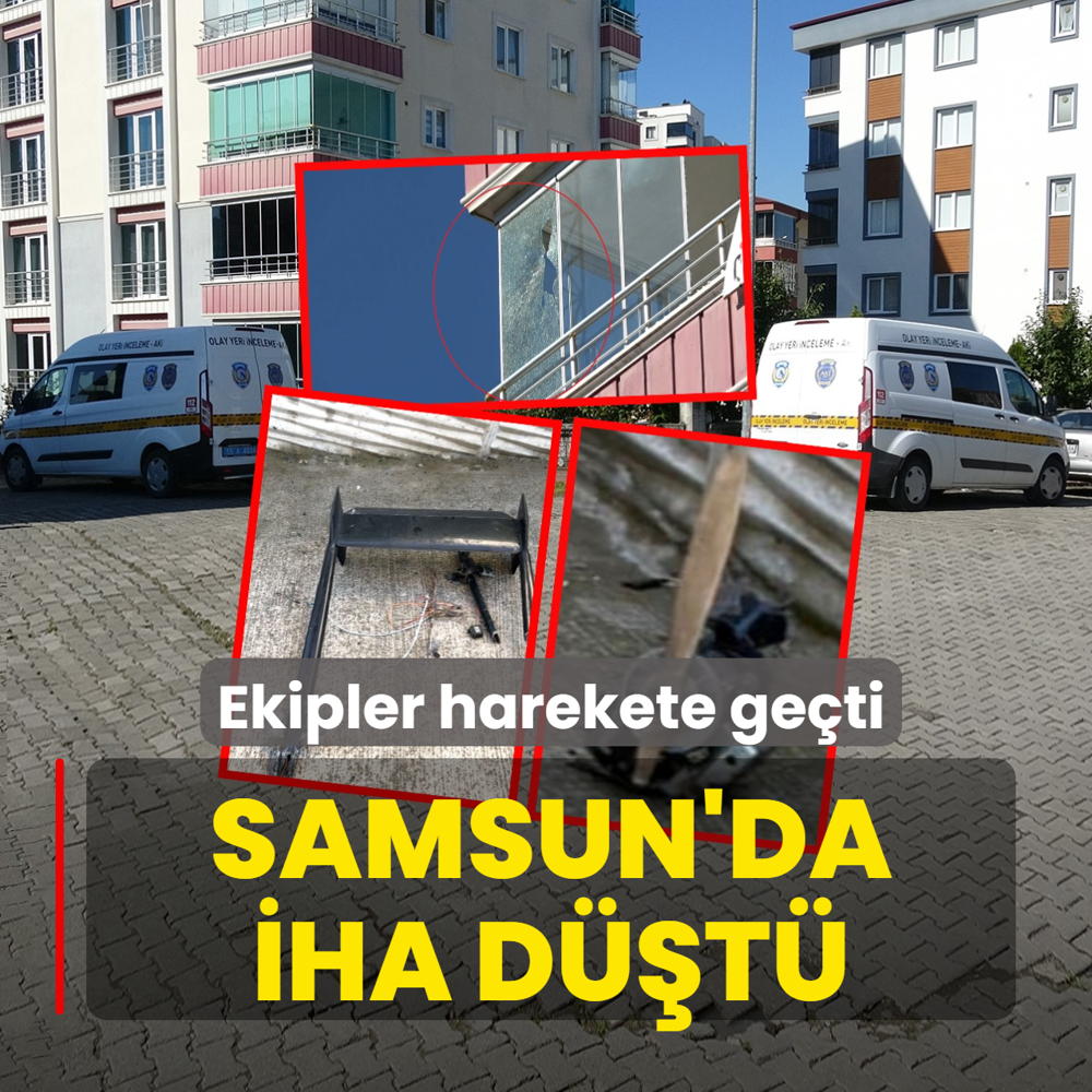 Samsun'da �HA d��t�! Ekipler harekete ge�ti