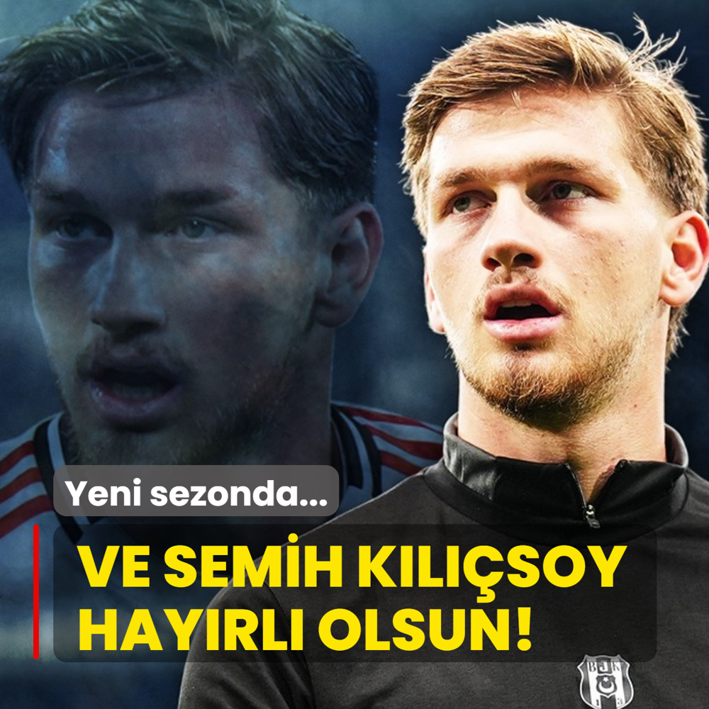 Ve Semih K�l��soy hay�rl� olsun! Yeni sezonda...