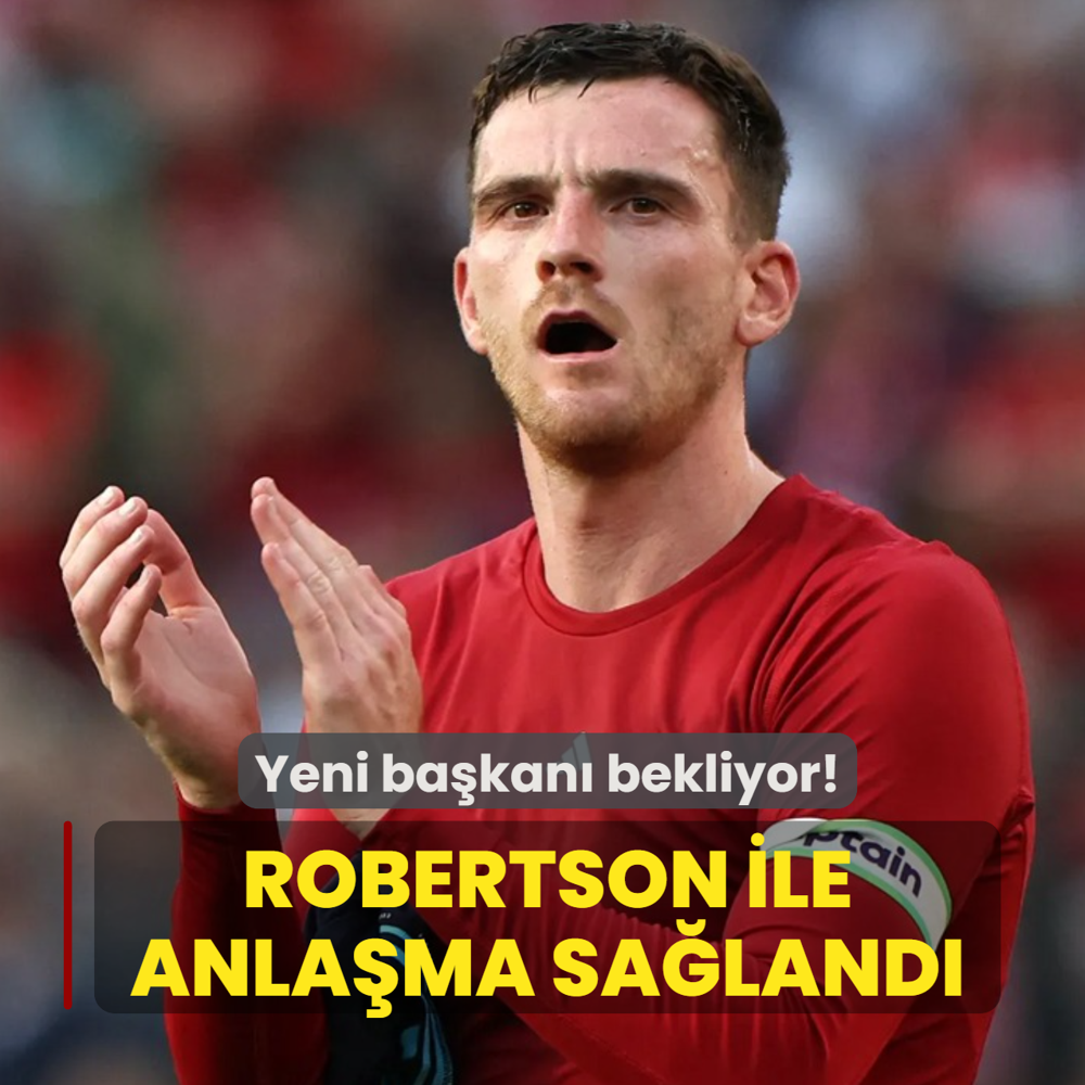 Fenerbah�e'den bir anla�ma daha! Andrew Robertson i�in yeni ba�kan bekleniyor