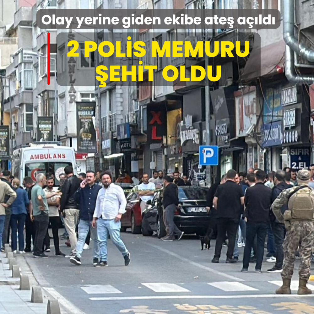 Olay yerine giden ekibe ate� a��ld�: 2 polis memuru �ehit oldu