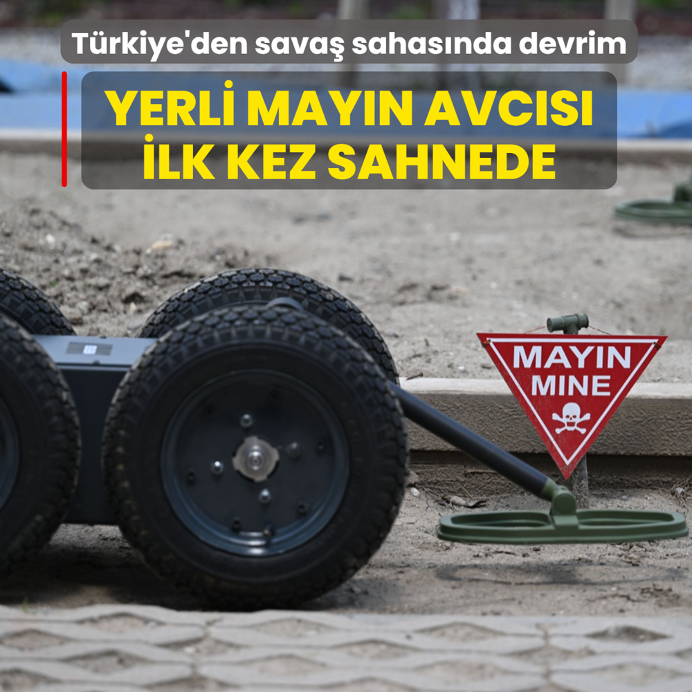 T�rkiye'den sava� sahas�nda devrim: Yerli may�n avc�s� ilk kez sahnede