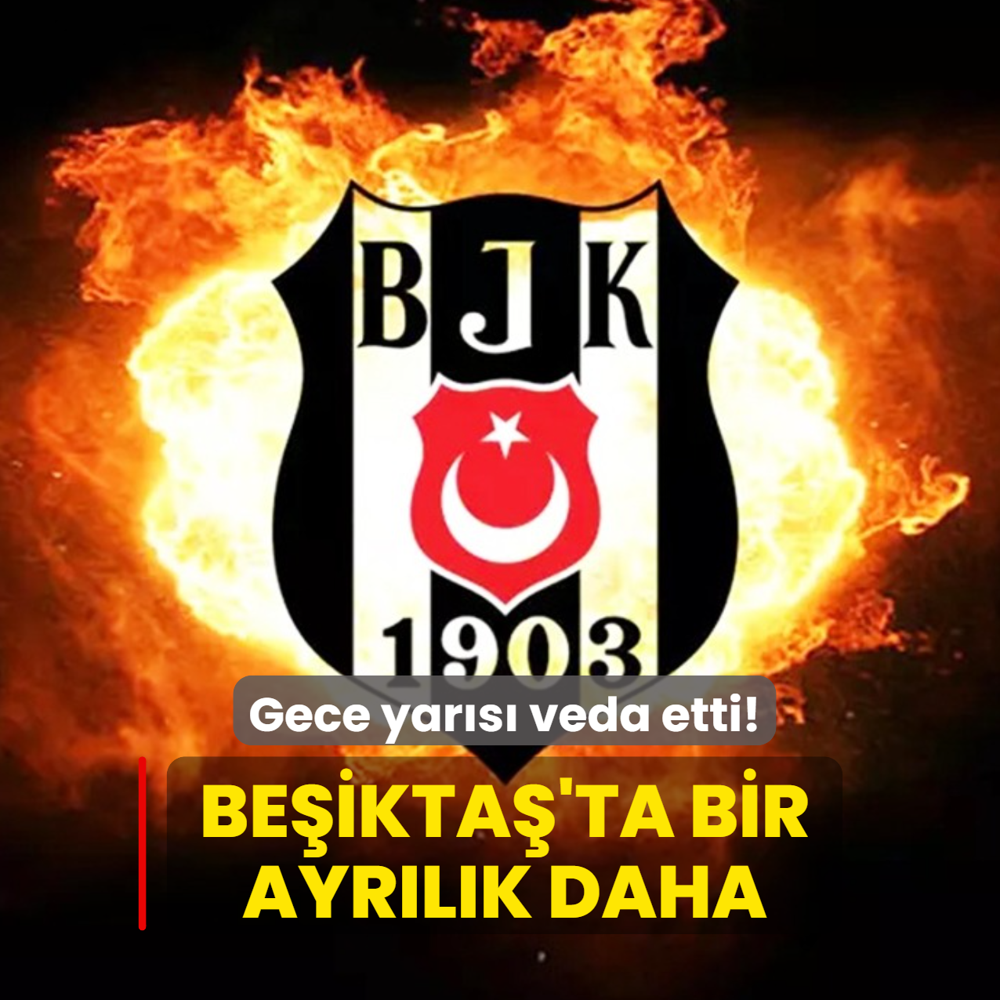 Be�ikta�'ta bir ayr�l�k daha! Gece yar�s� veda etti
