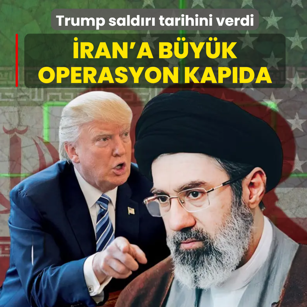 �ran'a b�y�k operasyon kap�da... Trump sald�r� tarihini verdi
