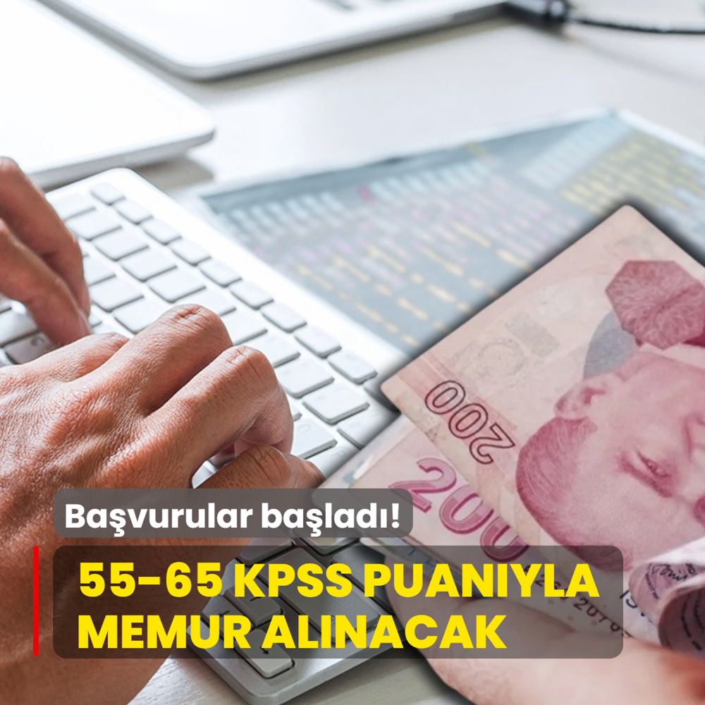 Ba�vurular ba�lad�: 55-65 KPSS puan� ile memur al�m� yap�lacak! Son tarih...