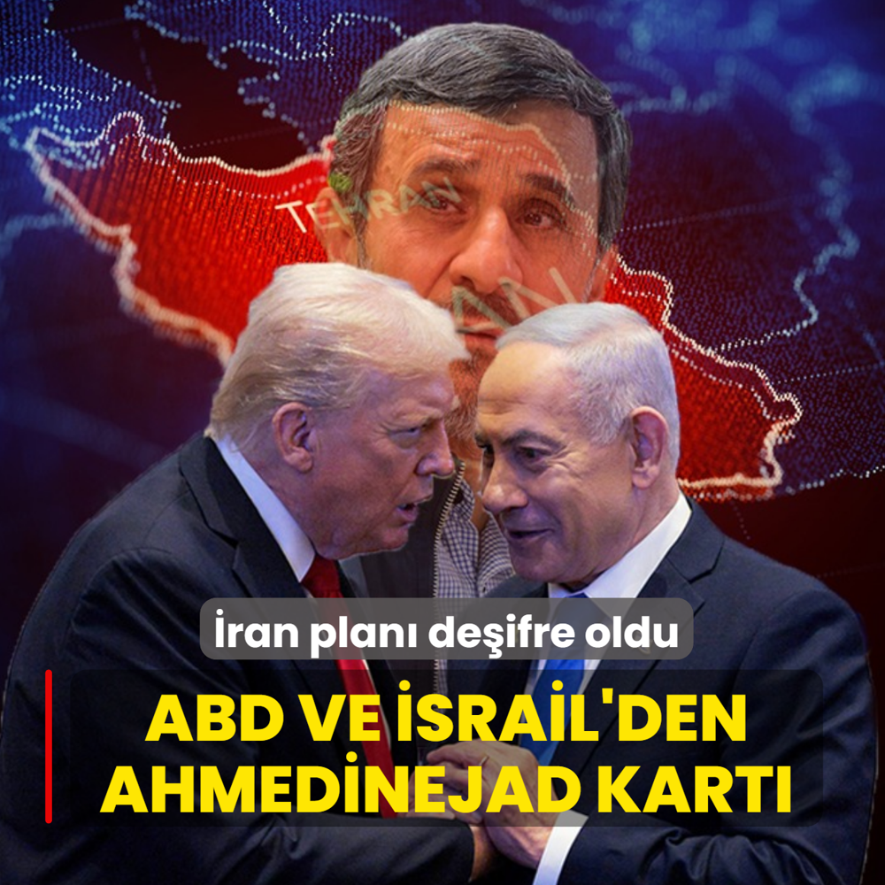 �ran plan� de�ifre oldu! ABD ve �srail'den Ahmedinejad kart�