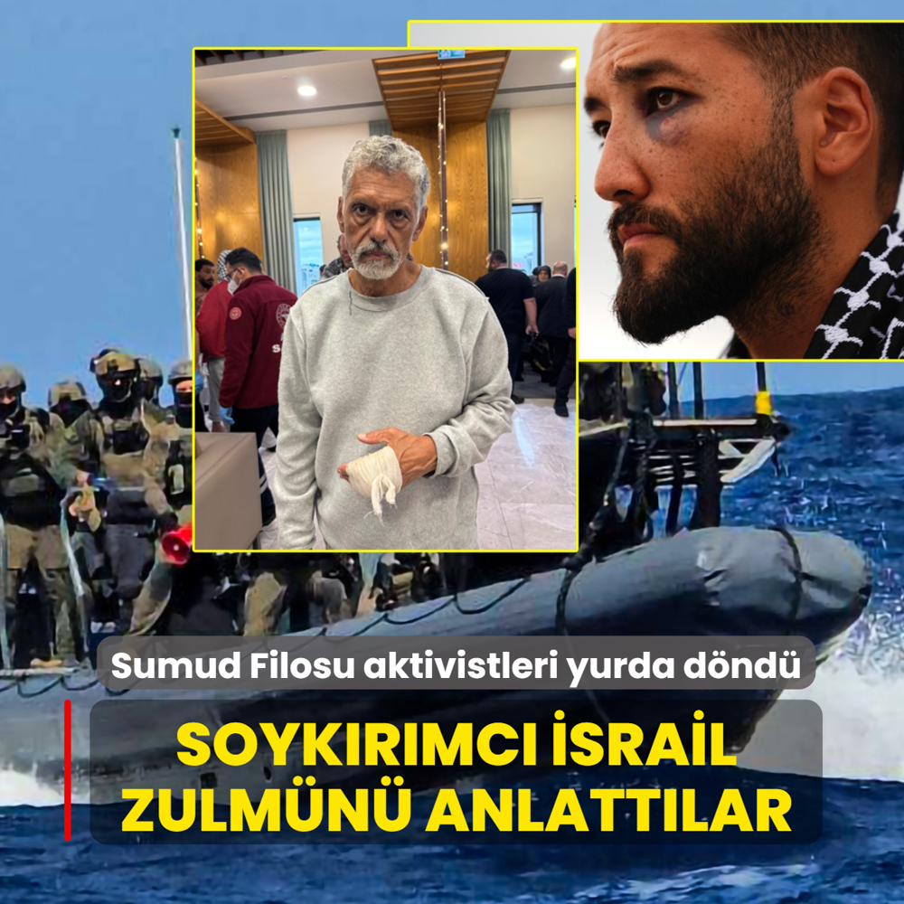 Sumud Filosu aktivistleri yurda d�nd�... Soyk�r�mc� �srail zulm�n� anlatt�lar