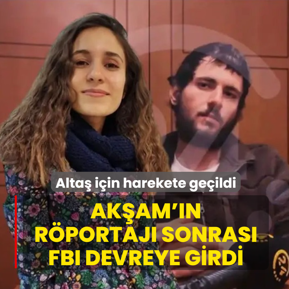 Ak�am'�n r�portaj� sonras� FBI devreye girdi... G�listan Doku cinayeti ��phelisi Alta� i�in harekete ge�ildi