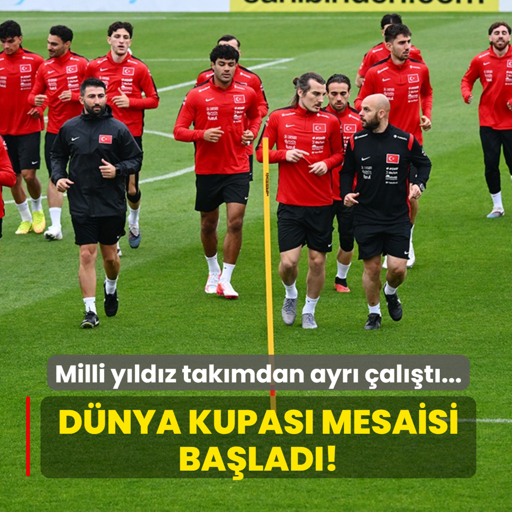 D�nya Kupas� mesaisi ba�lad�! Milli y�ld�z tak�mdan ayr� �al��t�...