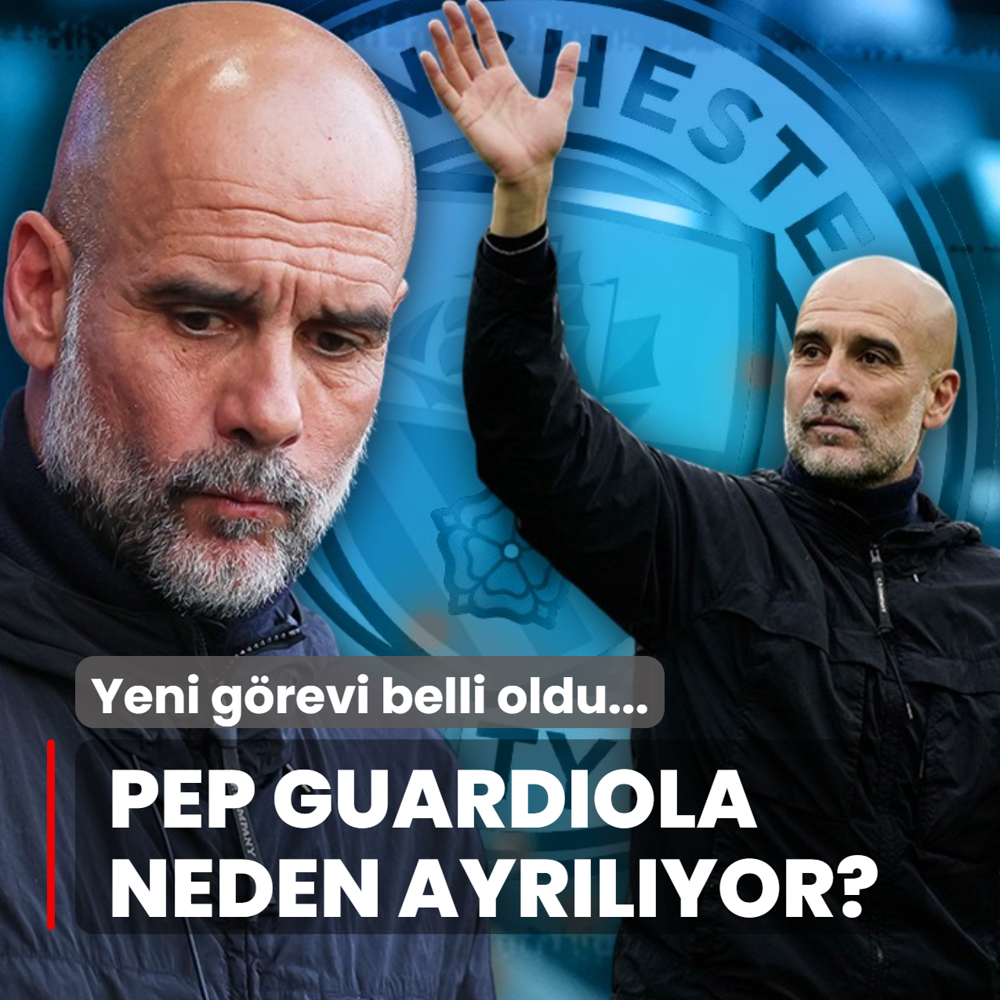 Pep Guardiola neden ayr�l�yor? Yeni g�revi belli oldu...