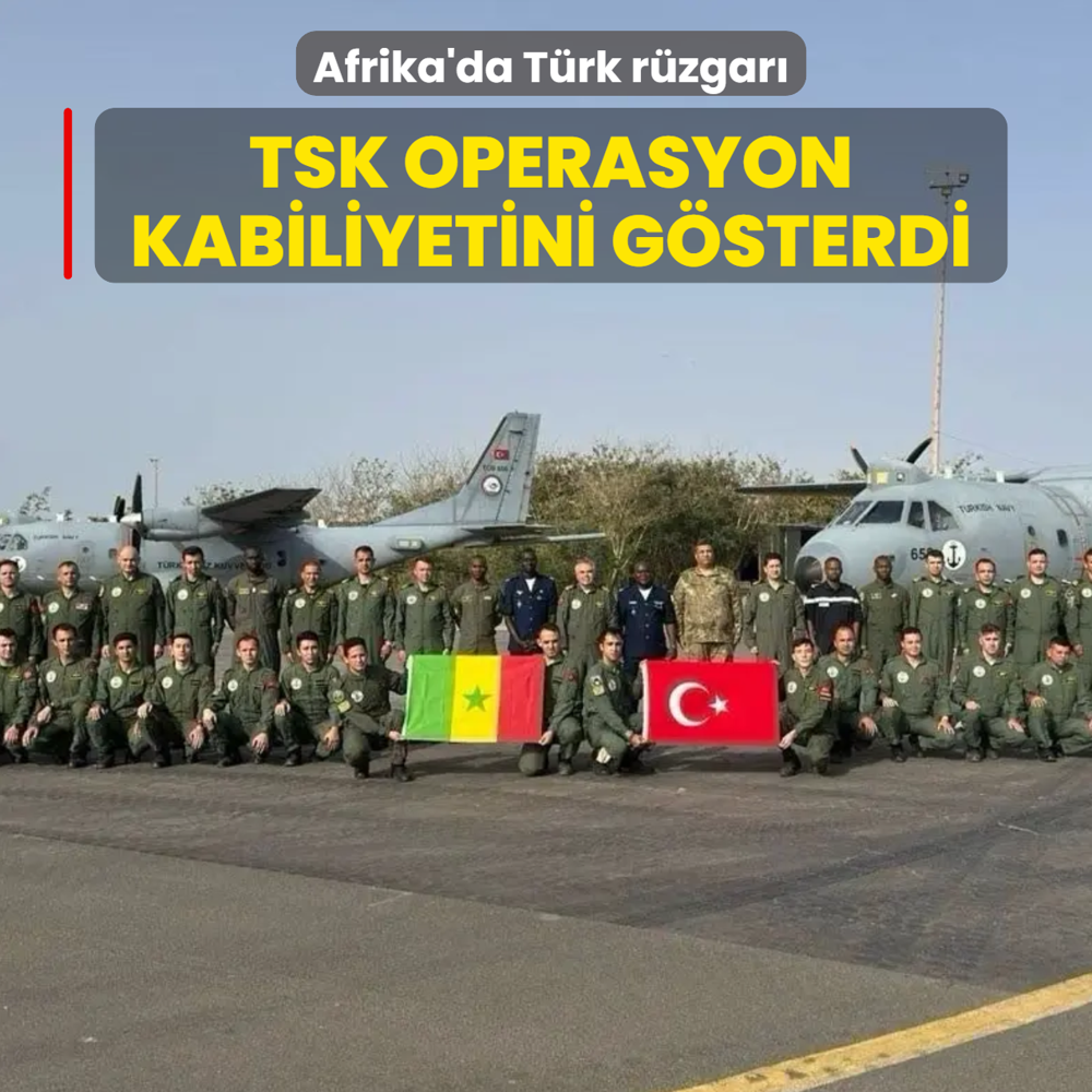 Afrika'da T�rk r�zgar�: TSK operasyon kabiliyetini g�sterdi