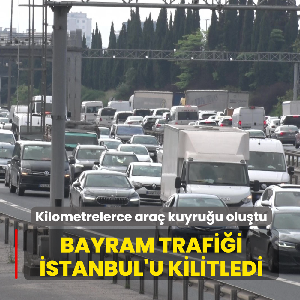 Bayram trafi�i �stanbul'u kilitledi! K�pr� ve otoyollarda ara� kuyru�u olu�tu