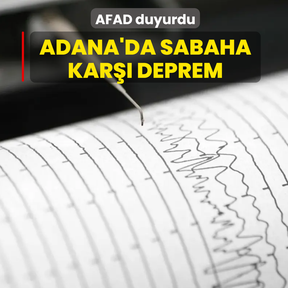 Adana'da sabaha kar�� deprem! AFAD duyurdu