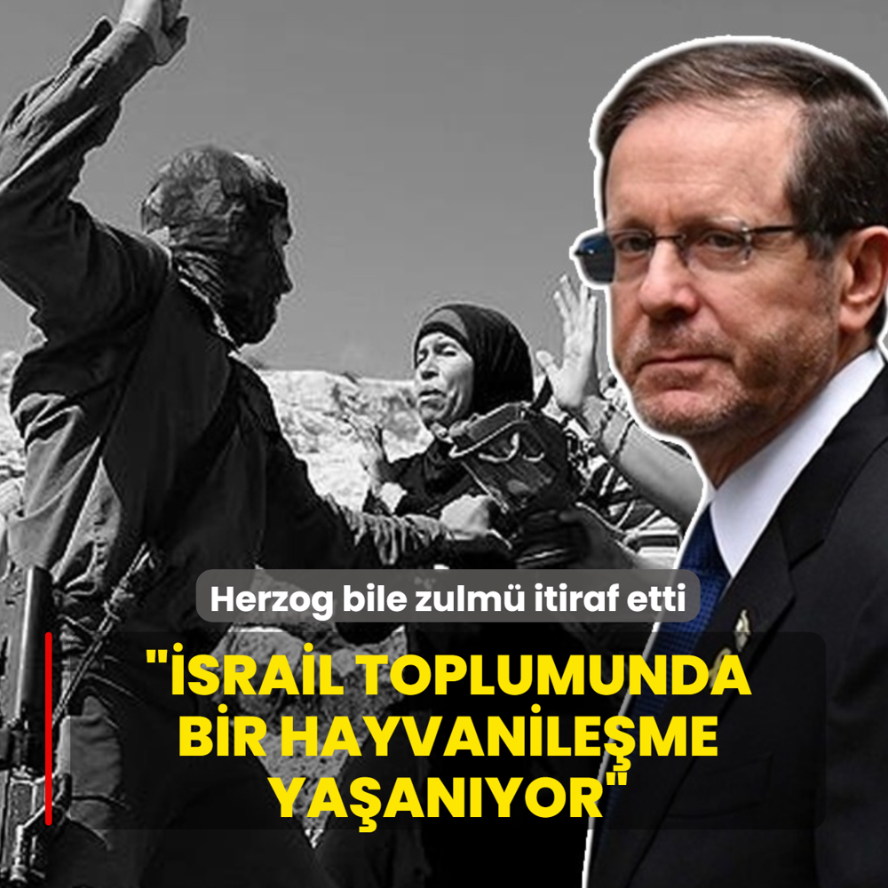 Herzog bile zulm� itiraf etti! '�srail toplumunda bir hayvanile�me ya�an�yor'
