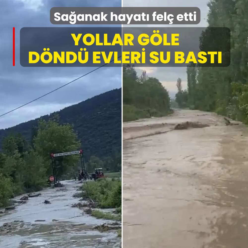 Sa�anak hayat� fel� etti! Yollar g�le d�nd� evleri su bast�