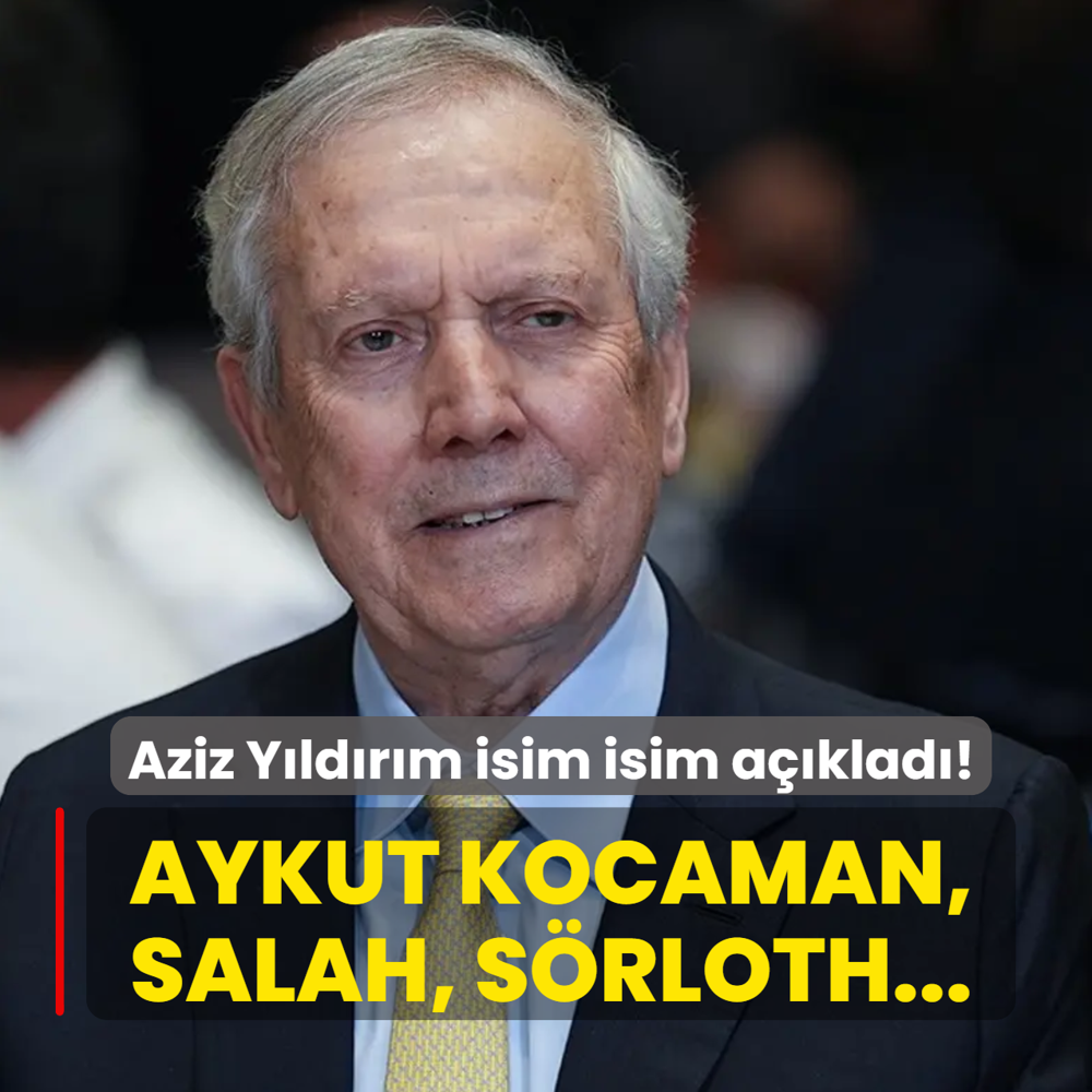 Aziz Y�ld�r�m tek tek a��klad�! Aykut Kocaman, Mohamed Salah, Alexander S�rloth...