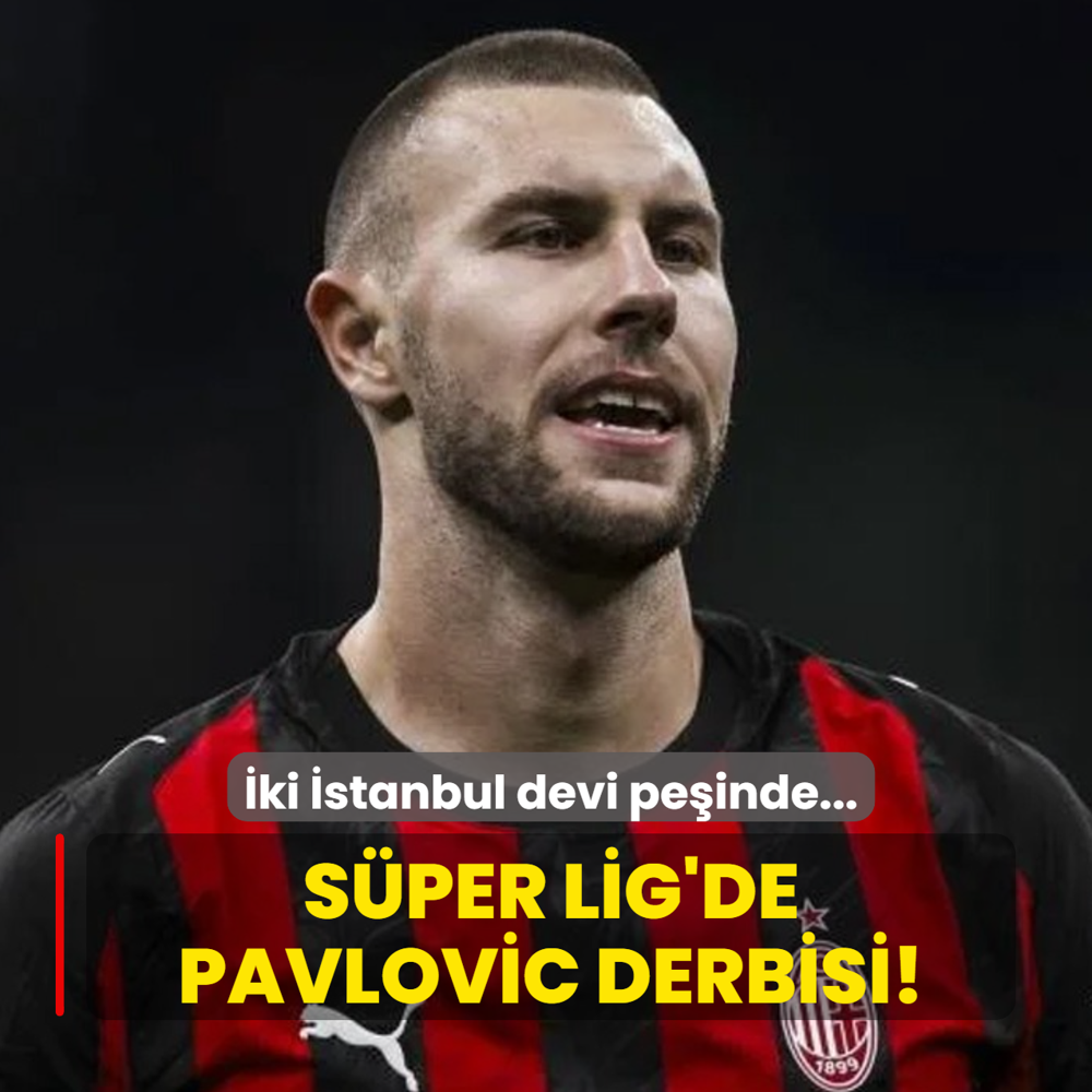 S�per Lig'de Pavlovic derbisi! �ki �stanbul devi pe�inde...