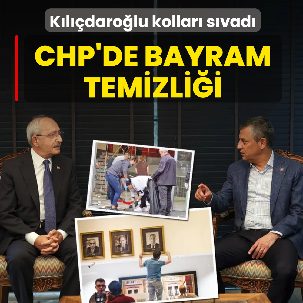 CHP'de bayram temizli�i! K�l��daro�lu kollar� s�vad�