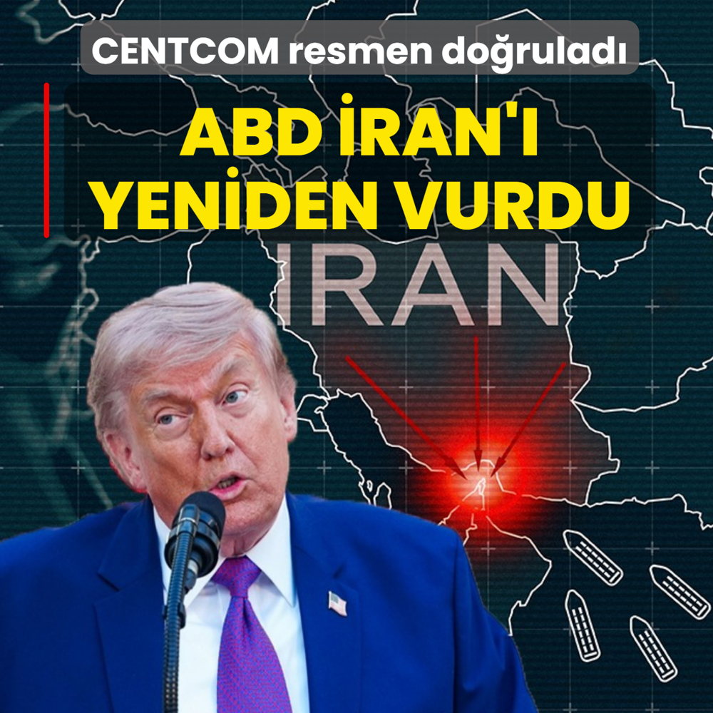 CENTCOM resmen do�rulad�! ABD �ran'� yeniden vurdu