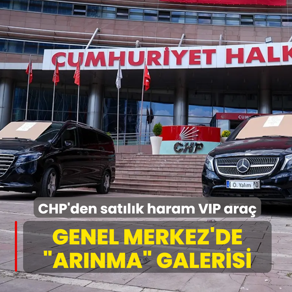 Genel Merkez'de �ar�nma� galerisi! CHP'den sat�l�k haram VIP ara�