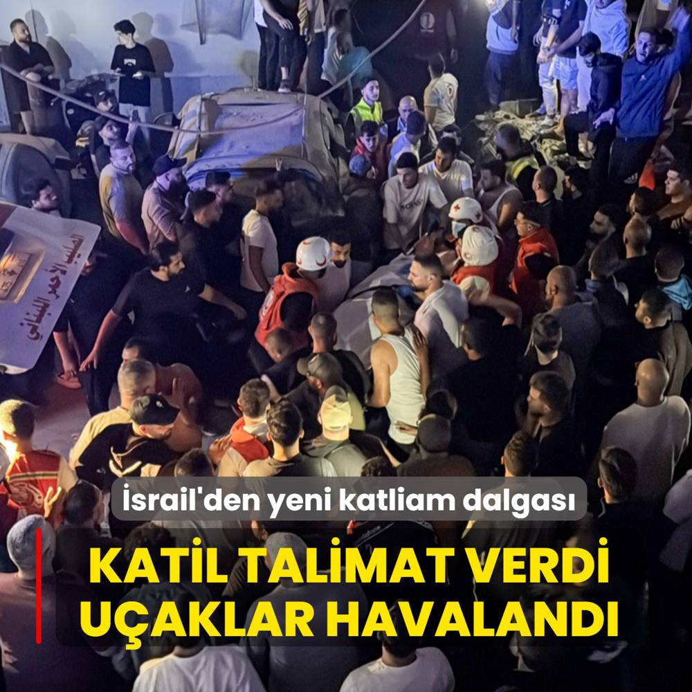 Katil talimat verdi, sava� u�aklar� havaland�! �srail'den yeni katliam dalgas�