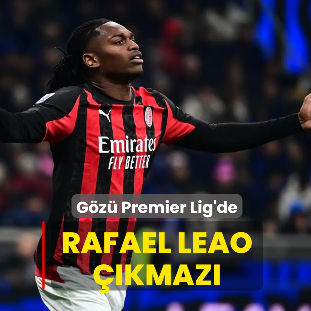 Rafael Leao ��kmaz�
