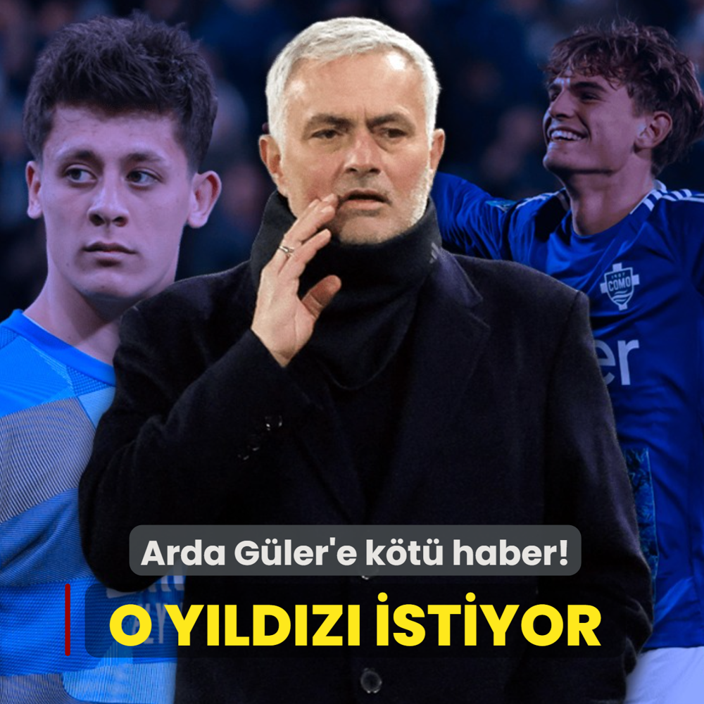 Arda G�ler'e k�t� haber! Jose Mourinho, o y�ld�z� istiyor