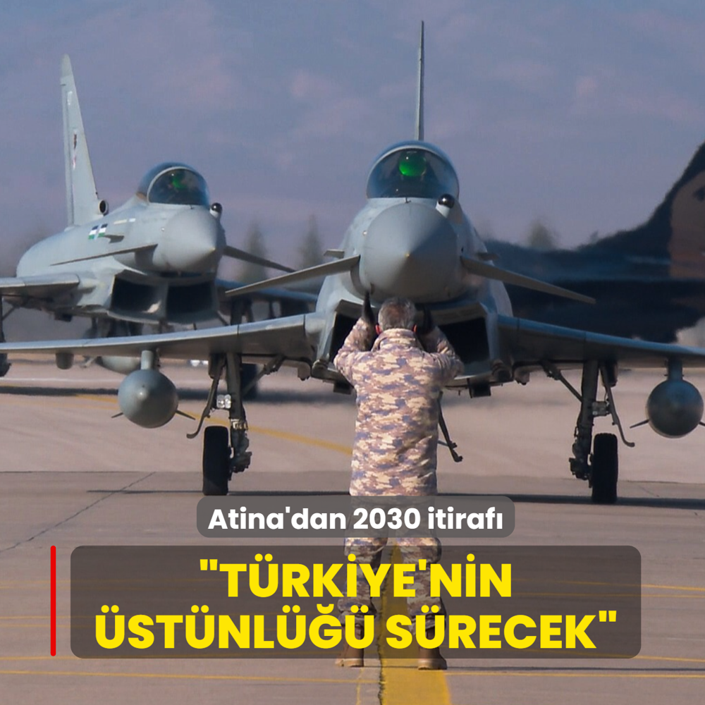 Atina'dan 2030 itiraf�: T�rkiye'nin �st�nl��� s�recek