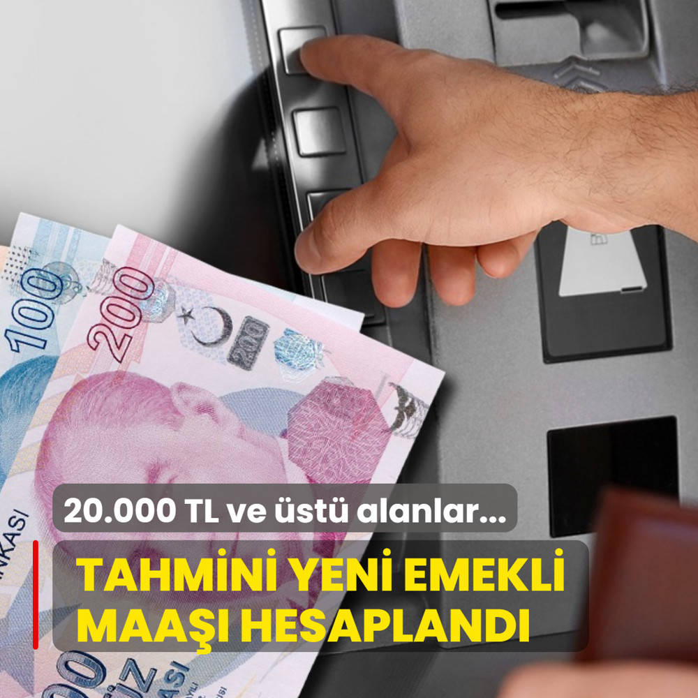 Zam ilave edildi: Yeni emekli maa�� hesapland�! 20.000 TL ve �st� alan SSK ile Ba�-Kur'lu...