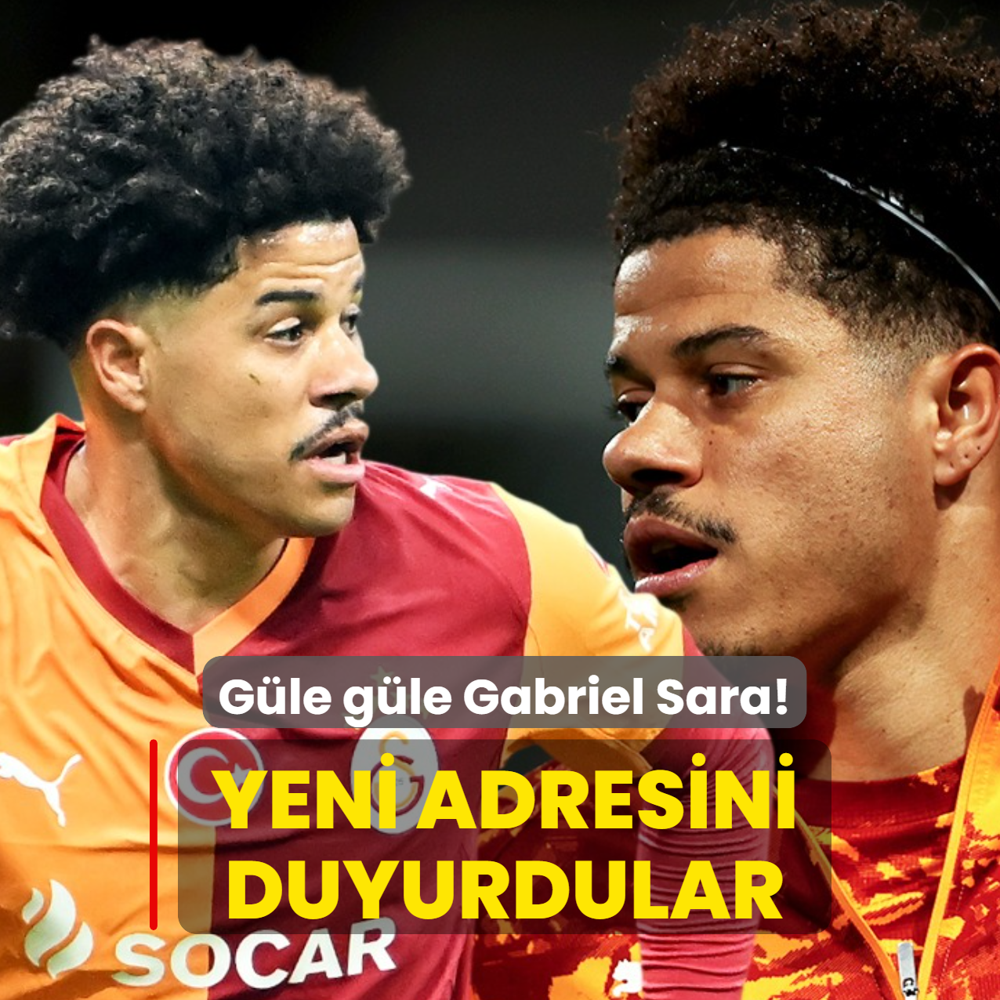 G�le g�le Gabriel Sara! Yeni adresini duyurdular