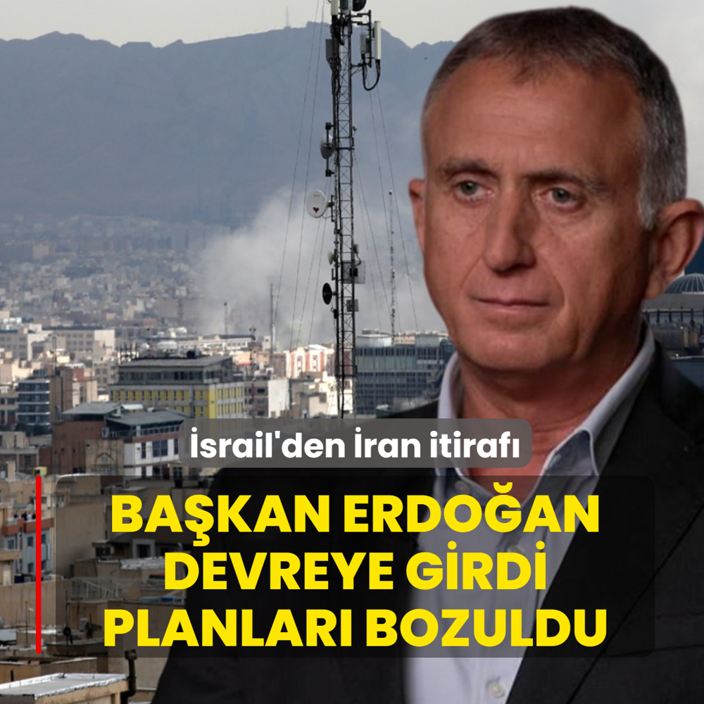 �srail'den �ran itiraf�: Ba�kan Erdo�an devreye girdi, planlar� bozuldu